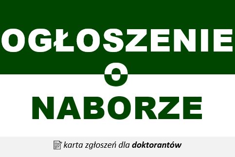 Ogłoszenie o naborze dla doktorantów